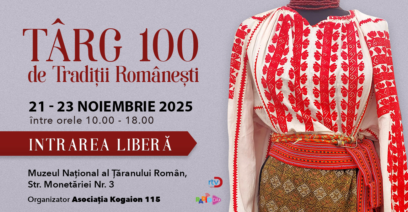 Târgul „100 de Tradiții Românești”