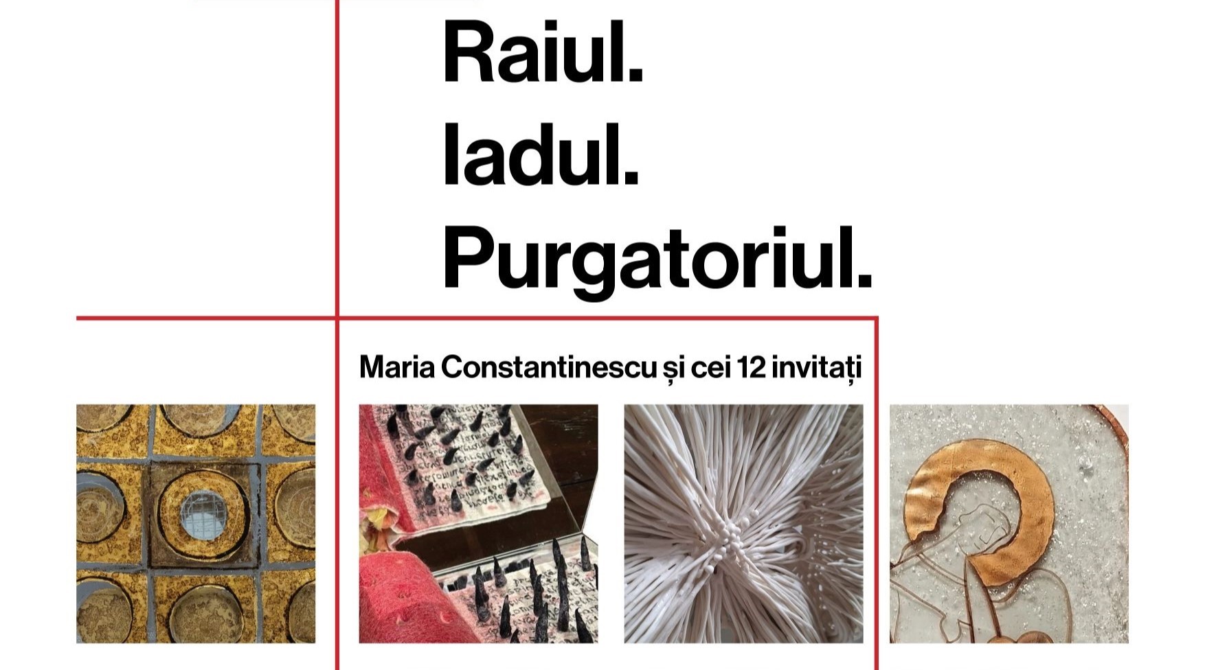 RAIUL. IADUL. PURGATORIUL.